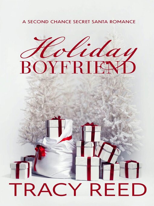 Title details for Holiday Boyfriend by Tracy Reed - Available